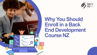 Why You Should Enroll in a Back End Development Course NZ?
