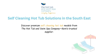Self Cleaning Hot Tub Solutions in the South East