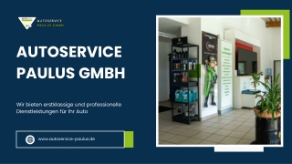 Autoservice Paulus GmbH Regensburg Ihre zuverlässige Autowerkstatt in Regensburg