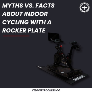 Indoor Cycling with a Rocker Plate: Myths vs. Facts You Need to Know