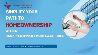 Simplify the Home Loan Process with a Bank Statement Mortgage Loan
