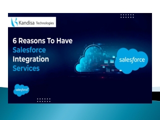 6 Reasons To Have Salesforce Integration Services