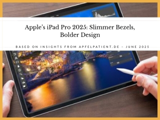 iPad Pro 2025 Leak: Apple’s Next Move Toward Slimmer Display Bezels