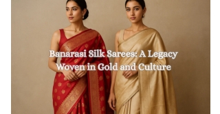 Banarasi Silk Sarees A Legacy Woven in Gold and Culture