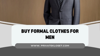 Buy Formal Clothes For Men