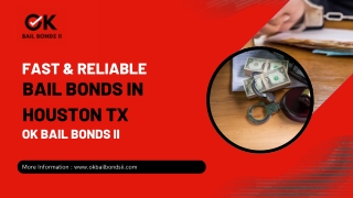 Fast & Reliable Bail Bonds in Houston TX – OK Bail Bonds II