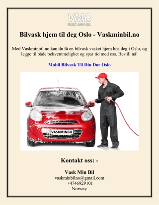 Bilvask hjem til deg Oslo - Vaskminbil.no