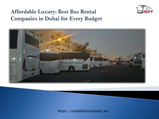 Affordable Luxury Best Bus Rental Companies in Dubai for Every Budget