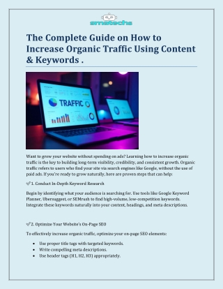 The Complete Guide on How to Increase Organic Traffic Using Content & Keywords .
