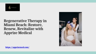 Regenerative Therapy in Miami Beach Restore, Renew, Revitalize with Apprize Medi
