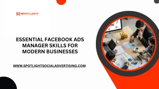 Essential Facebook Ads Manager Skills for Modern Businesses