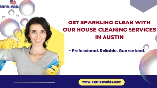 Get Sparkling Clean with Our House Cleaning Services in Austin