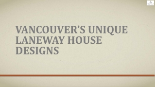 Vancouver’s Unique Laneway House Designs