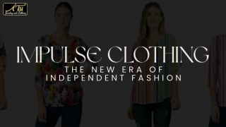 Impulse Clothing and the New Era of Independent Fashion