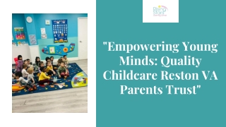 Empowering Young Minds Quality Childcare Reston VA Parents Trust
