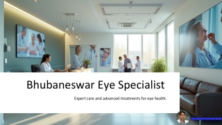 Specialized Eye Care in Bhubaneswar Expert Examinations, Advanced Surgeries & Targeted Ocular Treatments