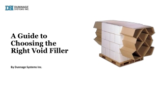 A Guide to Choosing the Right Void Filler