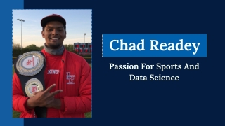 Chad Readey - Passion For Sports And Data Science