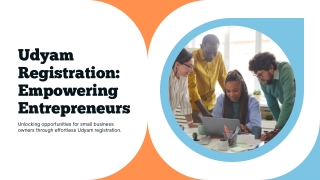 Presentation - Udyam Registration Empowering Entrepreneurs