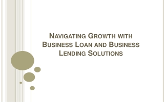 Navigating Growth with Business Loan and Business Lending Solutions