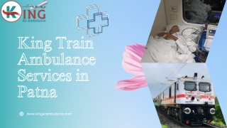 King Train Ambulance in Patna and Ranchi Is Very Useful In Safely Transferring Sick Patients