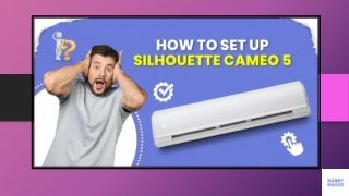 How to Set Up Silhouette Cameo 5