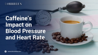 Caffeine’s Impact on Blood Pressure and Heart Rate