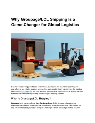Why Groupage/LCL Shipping Is a Game-Changer for Global Logistics