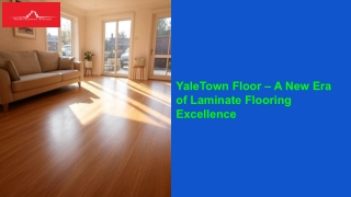 YaleTown Floor – A New Era of Laminate Flooring Excellence