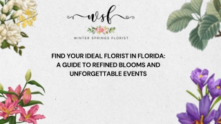 Find Your Ideal Florist in Florida: A Guide to Refined Blooms and Unforgettable