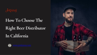 How To Choose The Right Beer Distributor In California