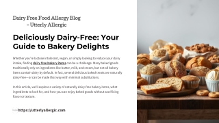 Deliciously Dairy-Free Your Guide to Bakery Delights