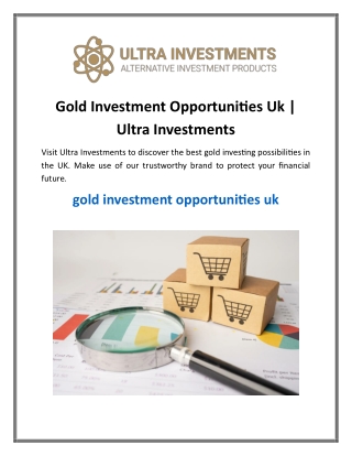 Gold Investment Opportunities Uk