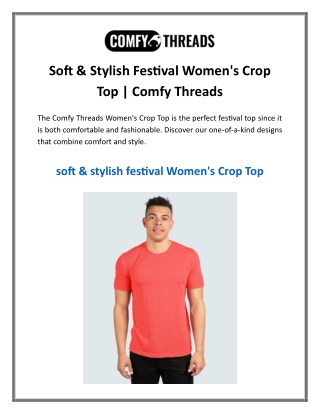 Soft & Stylish Festival Women's Crop Top Comfy Threads