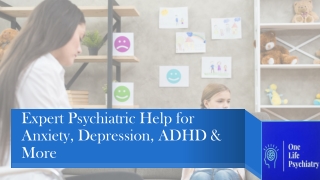 Expert Psychiatric Help for Anxiety, Depression, ADHD & More