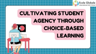 Cultivating Student Agency Through Choice-Based Learning