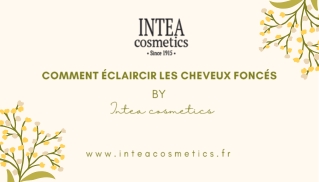 Comment éclaircir les cheveux foncés avec les soins capillaires d'Intea Cosmetic