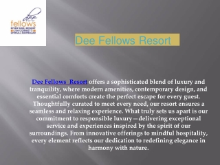 Dee Fellows Resort