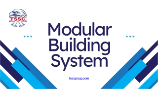 Modular Building System - TSSC Group