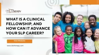 What is a Clinical Fellowship, and How Can it Advance Your SLP Career?
