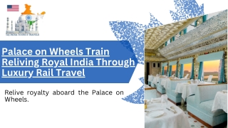Palace on Wheels Train Reliving Royal India Through Luxury Rail Travel