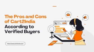 The Pros and Cons of Cart2India According to Verified Buyers