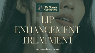 Lip Enhancement Treatment – Naturally Fuller, Beautifully Defined Lips