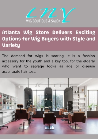 Atlanta Wig Store Delivers Exciting Options for Wig Buyers with Style and Variety