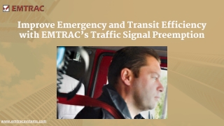 Improve Emergency and Transit Efficiency with EMTRAC’s Traffic Signal Preemption