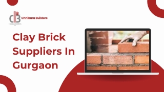 Best Clay Brick Supplier in Gurgaon – Chhikara Builders