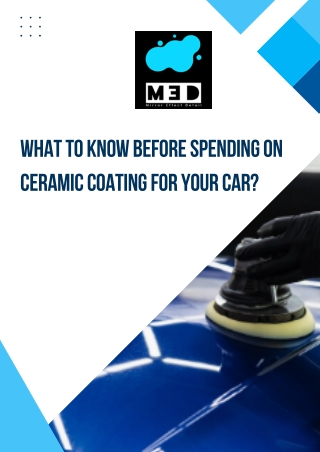 What To Know Before Spending On Ceramic Coating For Your Car