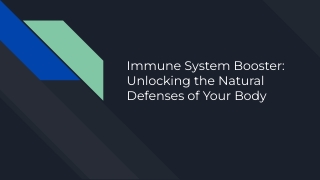 Immune System Booster_ Unlocking the Natural Defenses of Your Body