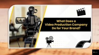 What Does a Video Production Company Do for Your Brand