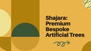 Presentation - Shajara Premium Bespoke Artificial Trees